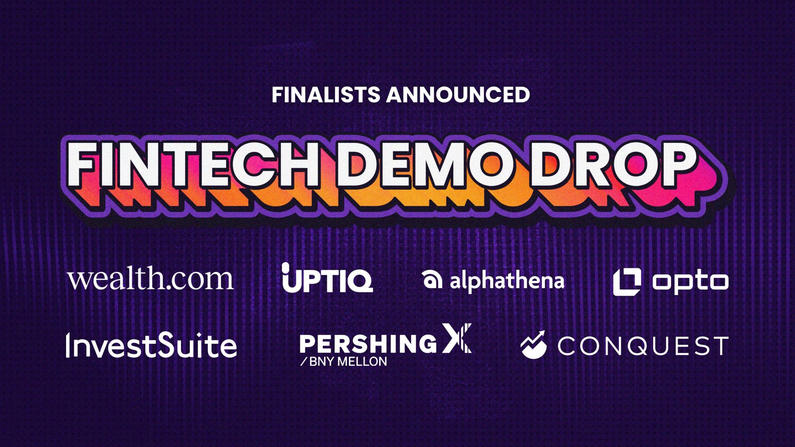 Fintech Demo Drop Finalists Unveiled - Future Proof